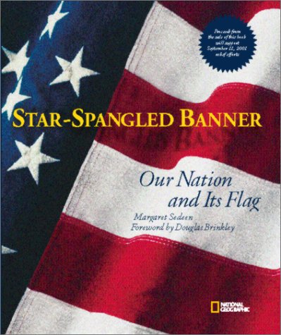 Star-Spangled Banner: Our Nation and Its Flag Sedeen, Margaret - Wide World Maps & MORE!
