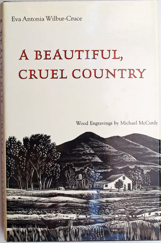 A Beautiful, Cruel Country Eva Antonia Wilbur-Cruce and Michael McCurdy - Wide World Maps & MORE!
