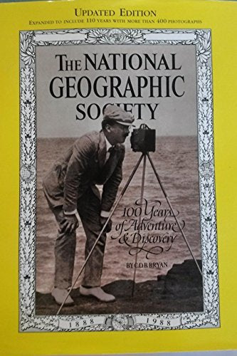 National Geographic Society : 100 Years of Adventure & Discovery - Updated Edition - Wide World Maps & MORE! - Book - Wide World Maps & MORE! - Wide World Maps & MORE!