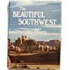 The Beautiful Southwest (A Sunset pictorial) Johnson, Paul C. (editor) - Wide World Maps & MORE!