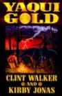 Yaqui Gold Kirby Jonas and Clint Walker - Wide World Maps & MORE!