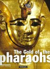 The Gold of the Pharaohs [Paperback] Stierlin, Henri - Wide World Maps & MORE!