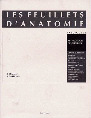 Les feuillets d'anatomie. Arthrologie de membres (membres supérieur et inférieur) [Paperback] - Wide World Maps & MORE!