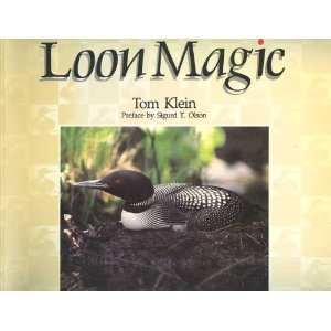 Loon Magic [Paperback] Tom Klein - Wide World Maps & MORE!