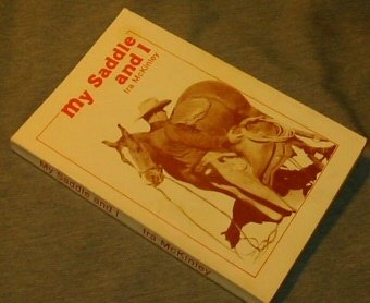 My saddle and I McKinley, Ira - Wide World Maps & MORE!