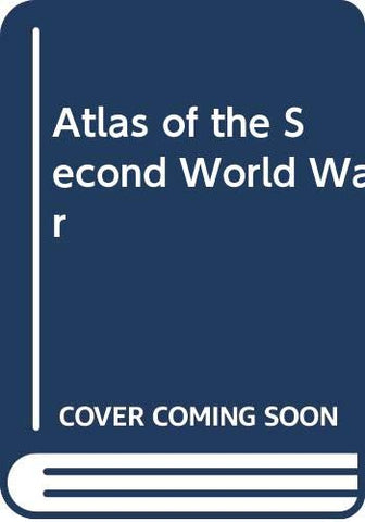 Atlas of the Second World War Young, Peter - Wide World Maps & MORE!