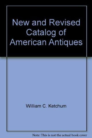 The New and Revised Edition of American Antiques [Hardcover] William C. Ketchem, Jr. and John Garetti - Wide World Maps & MORE!