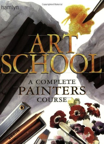 Art School: A Complete Painters Course Hamlyn - Wide World Maps & MORE!