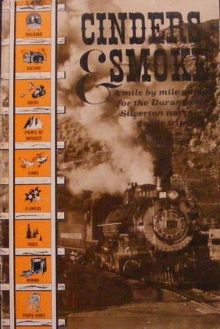 Cinders & Smoke a Mile By Mile Guide for the Silverton Narrow Gauge Trip [Paperback] Osterwald, Doris B. and By Photographs - Wide World Maps & MORE!
