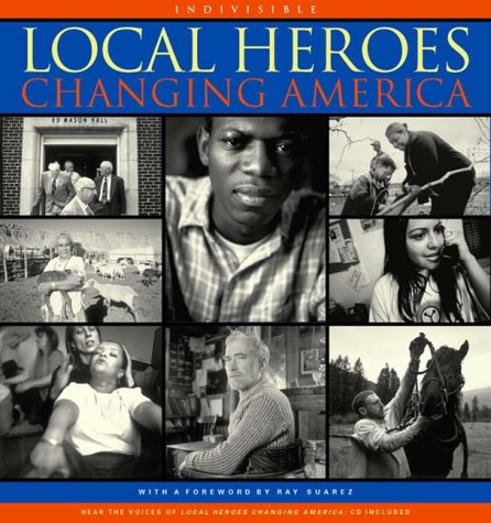 Local Heroes Changing America Tom Rankin - Wide World Maps & MORE!