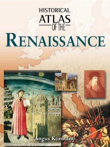 Historical Atlas of the Renaissance Ritchie, Robert - Wide World Maps & MORE!