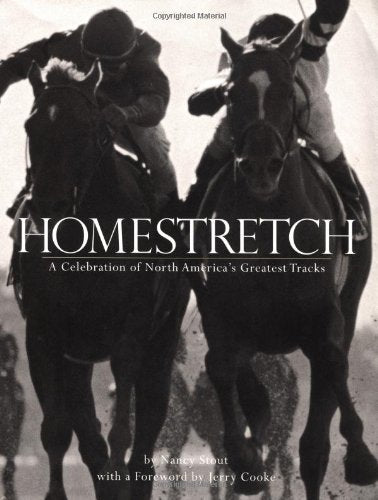 Homestretch: A Celebration of America's Greatest Tracks Stout, Nancy - Wide World Maps & MORE!