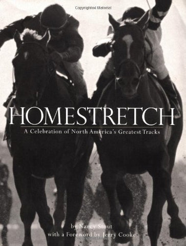 Homestretch: A Celebration of America's Greatest Tracks Stout, Nancy - Wide World Maps & MORE!