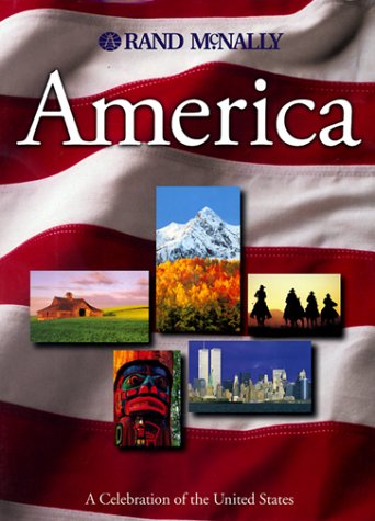 America: A Celebration of the United States Rand McNally & Company and Len Hilts - Wide World Maps & MORE!