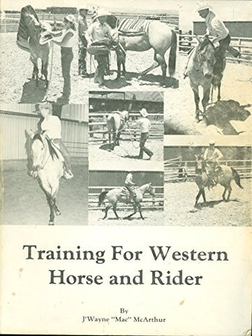 Training for Western Horse and Rider J'Wayne McArthur - Wide World Maps & MORE!