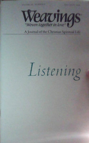 Weavings: Listening Vol. IX, No. 3 May/June 1994 [Paperback] Unknown - Wide World Maps & MORE!