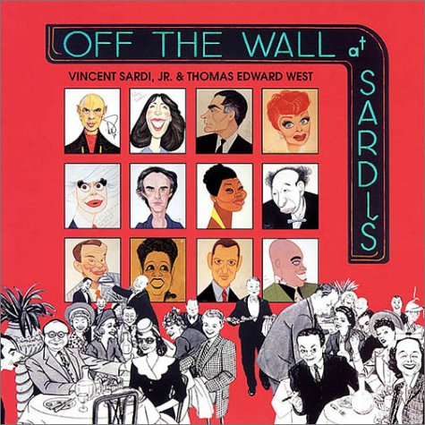 Off the Wall at Sardi's Sardi, Vincent Jr. and West, Thomas Edward - Wide World Maps & MORE!