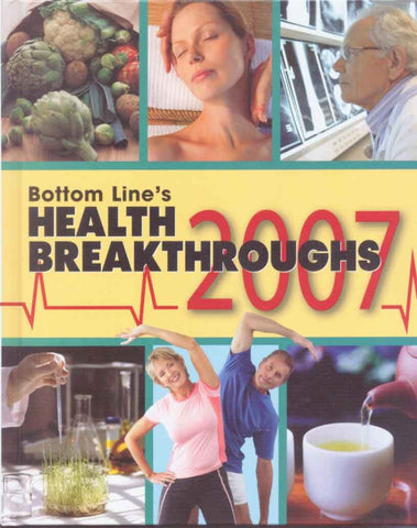 Bottom Line's Health Breakthroughs 2007 [Hardcover] HealthDay - Wide World Maps & MORE!