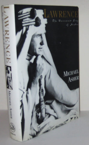 Lawrence: The Uncrowned King of Arabia Asher, Michael - Wide World Maps & MORE!