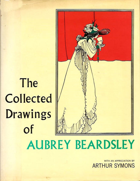 Collected Drawings of Aubrey Beardsley Bruce S. Harris and Arthur Symons - Wide World Maps & MORE!