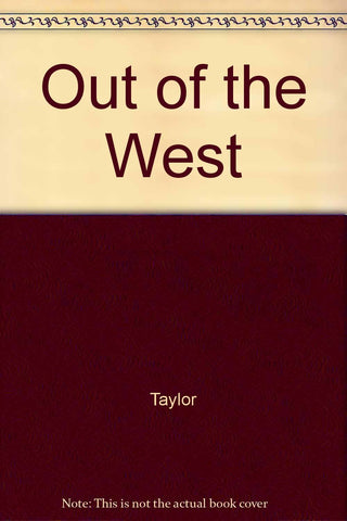 Out Of The West : The New Horsemanship Louis Taylor - Wide World Maps & MORE!