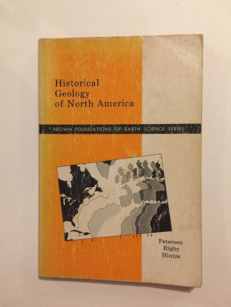 Historical Geology of North America [Paperback] Rigby & Hintze Petersen - Wide World Maps & MORE!