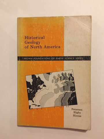 Historical Geology of North America [Paperback] Rigby & Hintze Petersen - Wide World Maps & MORE!