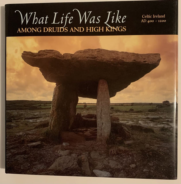 What Life Was Like Among Druids And High Kings (Celtic Ireland AD 400-1200) Time-Life Books - Wide World Maps & MORE!
