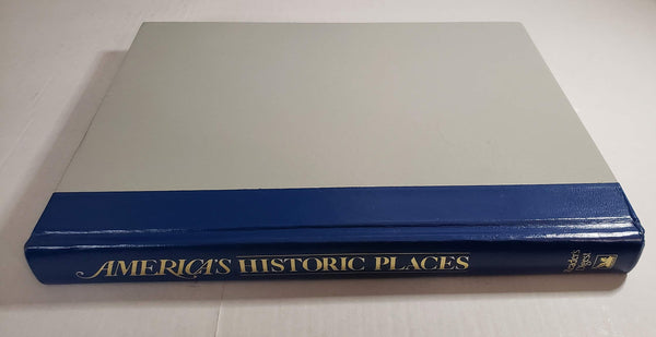 America's Historic Places Richard L. Scheffel; Kenneth Chaya; Gayla Visalli; Paula Pines; Lisa Drescher; Robert J. Woodward; Richard Pasqual; Henrietta Stern; Melanie Hulse and Diane Zito - Wide World Maps & MORE!