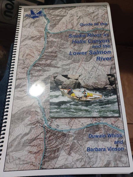 Guide to the Snake River in Hells Canyon and the Lower Salmon River [Spiral-bound] Duwain Whitis and Barbara Vinson - Wide World Maps & MORE!