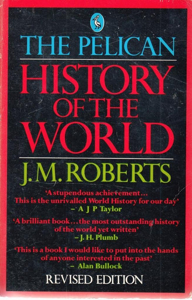 History of the World, The Pelican Roberts, J. M. - Wide World Maps & MORE!