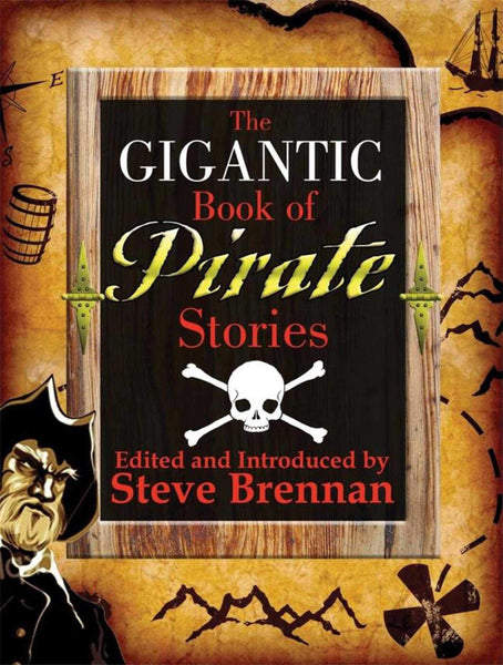 The Gigantic Book of Pirate Stories [Hardcover] Brennan, Stephen - Wide World Maps & MORE!
