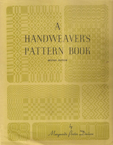 Handweaver's Pattern Book, Revised Edition [Hardcover] Marguerite Porter Davison