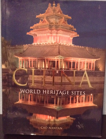 China: World Heritage Sites [Unknown Binding] Cao Nanyan - Wide World Maps & MORE!