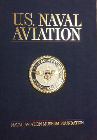 U.S. Naval Aviation Naval Aviation Museum Foundation; Goodspeed, M. Hill and Burgess, Richard R. - Wide World Maps & MORE!