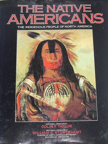 The Native Americans: The indigenous people of North America [Hardcover] Sturtevant, William S. - Wide World Maps & MORE!