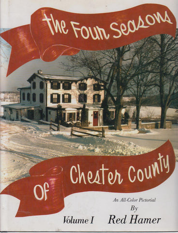 The Four Seasons of Chester County [Hardcover] Hamer, Red - Wide World Maps & MORE!