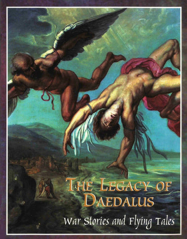 The Legacy of Daedalus: War Stories and Flying Tales [Paperback] unknown author - Wide World Maps & MORE!