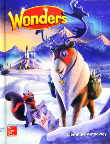 Wonders Literature Anthology, Grade 5 (ELEMENTARY CORE READING) [Hardcover] McGraw Hill - Wide World Maps & MORE!
