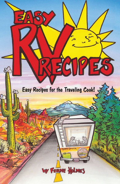 Easy RV Recipes: Recipes for the Traveling Cook (Cookbooks and Restaurant Guides) [Spiral-bound] Holmes, Ferne - Wide World Maps & MORE!