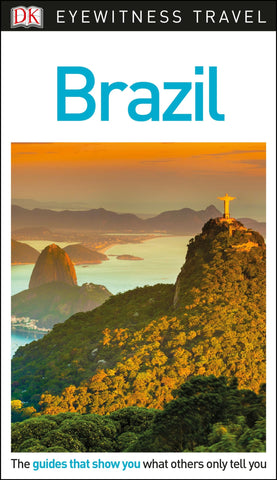 DK Eyewitness Brazil (Travel Guide) DK Eyewitness - Wide World Maps & MORE!
