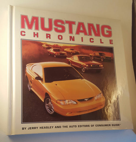 Mustang Chronicle Jerry Heasley and Auto Editors of Consumer Guide - Wide World Maps & MORE!