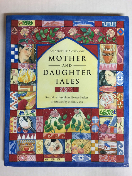 Mother and Daughter Tales (Abbeville Anthology) [Hardcover] Evetts-Secker, Josephine and Cann, Helen - Wide World Maps & MORE!