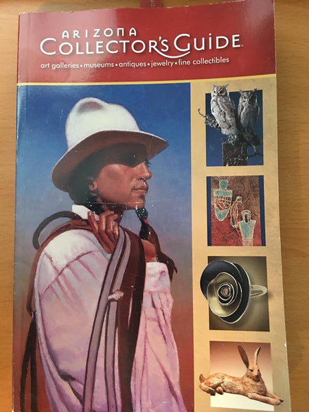 Arizona Collector's Guide Art Galleries-museums-antiques-jewelry-fine Collectibles Volume 4 [Paperback] Kathleen Schuster - Wide World Maps & MORE!
