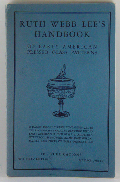 Ruth Webb Lee's Handbook of Early American Pressed Glass Patterns Lee, Ruth W. - Wide World Maps & MORE!