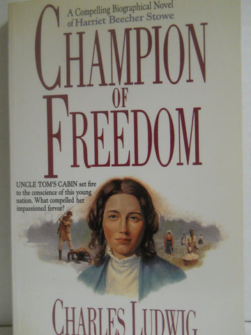 Champion of Freedom Ludwig, Charles - Wide World Maps & MORE!