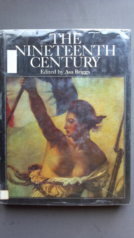 The nineteenth century;: The contradictions of progress (The Great Civilizations) [Hardcover] Briggs, Asa, Ed. - Wide World Maps & MORE!