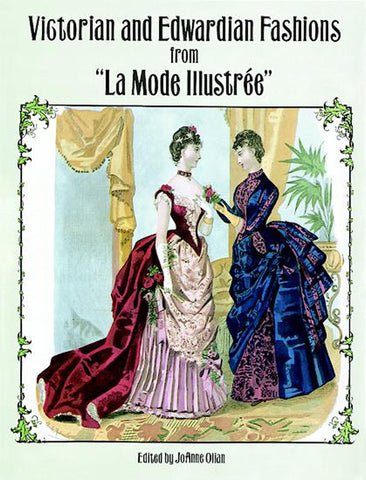 Victorian and Edwardian Fashions from "La Mode Illustrée" (Dover Fashion and Costumes) [Paperback] Olian, JoAnne - Wide World Maps & MORE!