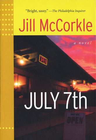 July 7th (Front Porch Paperbacks) McCorkle, Jill - Wide World Maps & MORE!