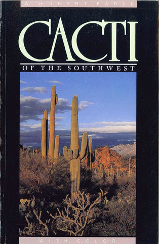 Cacti of the Southwest W. Hubert Earle - Wide World Maps & MORE!